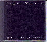 Roger Waters - The Bravery Of Being Out Of Range